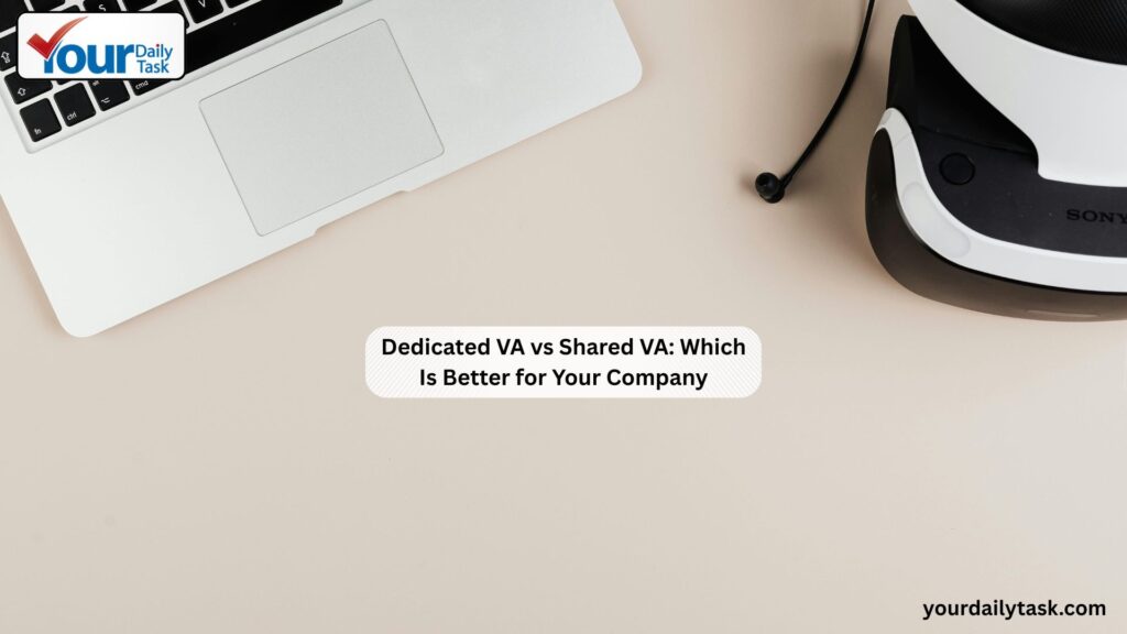 Dedicated VA vs Shared VA